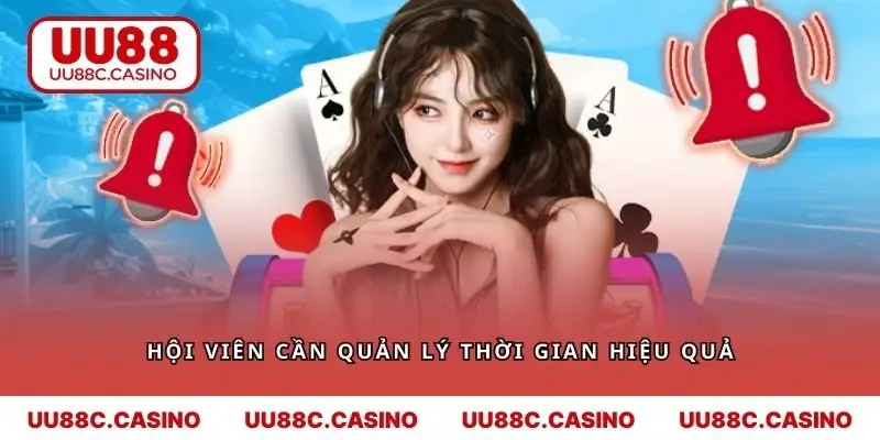 Hội viên cần quản lý thời gian hiệu quả