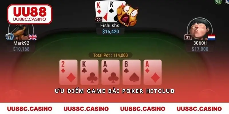 Ưu điểm làm nên sức hút cho game bài Poker Hitclub