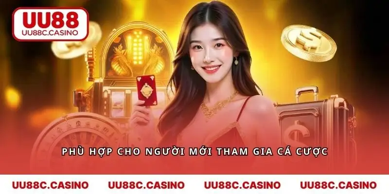 Nền tảng UU88 hoàn toàn phù hợp cho người mới tham gia cá cược